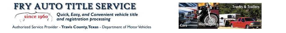 Fry Auto Title Services is here to help you!
